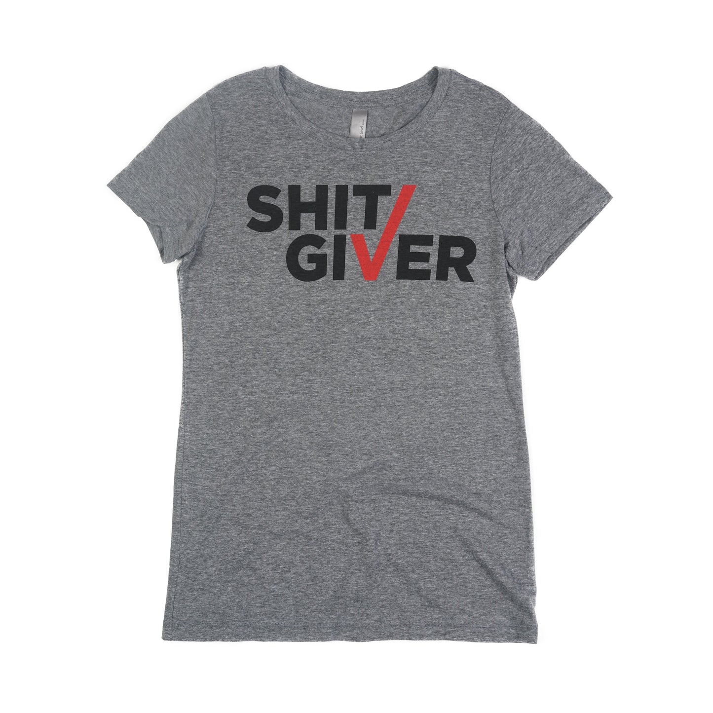 Shit Giver T-Shirt (Women's)